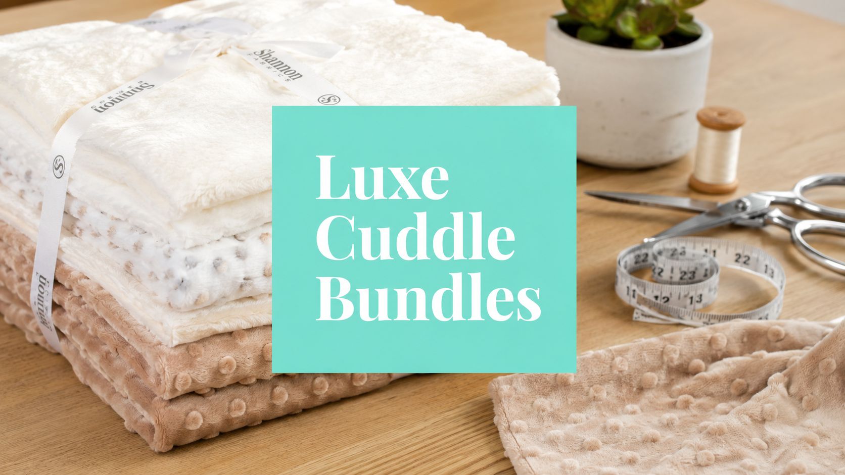 Discover Pre-cut 2 Yard Luxe Cuddle Bundles: Your Guide - On Pins & Needles Quilting Co.